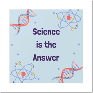 Science is the Answer, Celebrate the Beauty of Science, Science + Style = Perfect Combination Posters and Art